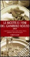 Le ricette e i vini del gambero rozzo 2007 libro