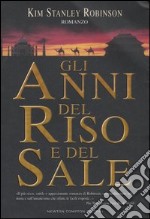 Gli anni del riso e del sale libro