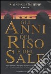 Gli anni del riso e del sale libro