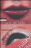 Il bacio più bello del mondo libro