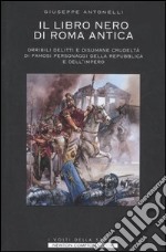 Il libro nero di Roma antica