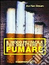 Il modo più facile per smettere di fumare libro