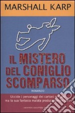 Il mistero del coniglio scomparso libro