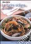 La cucina siciliana di mare libro