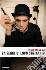 La legge di lupo solitario libro