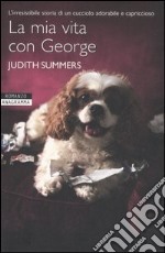 La mia vita con George