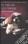 La mia vita con George libro