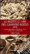 Le ricette e i vini del gambero rozzo 2008 libro