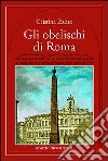 Gli obelischi di Roma libro