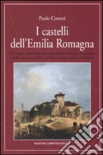 I castelli dell'Emilia Romagna libro