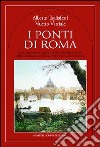 I ponti di Roma libro