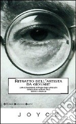 Ritratto dell'artista da giovane. Ediz. integrale libro