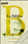 La Bibbia. Una biografia libro