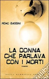 La donna che parlava con i morti libro