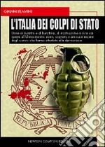 L'Italia dei colpi di Stato libro