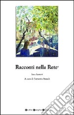 Racconti nella rete 2007 libro