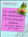 101 modi per riconoscere il tuo principe azzurro (senza dover baciare tutti i rospi) libro