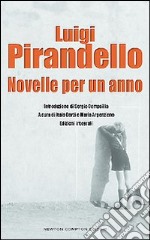 Novelle per un anno. Ediz. integrale libro