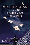 Mr. Sebastian e l'ombra del diavolo libro