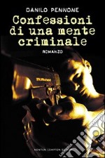 Confessioni di una mente criminale libro