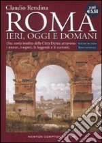 Roma. Ieri; oggi e domani. Vol. 2: Roma medievale libro