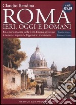 Roma. Ieri; oggi e domani. Vol. 3: Roma pontificia libro