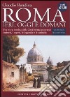 Roma. Ieri; oggi e domani. Vol. 3: Roma pontificia libro