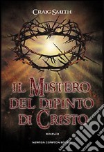 Il mistero del dipinto di Cristo libro