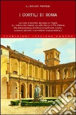 I cortili di Roma libro