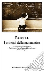 I princìpi della matematica. Ediz. integrale libro