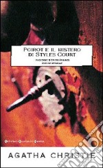 Poirot e il mistero di Styles Court. Ediz. integrale libro