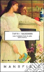 Tutti i racconti. Ediz. integrale libro