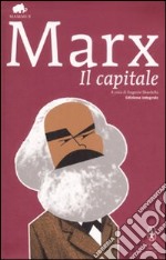 Il capitale. Ediz. integrale libro usato