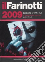 Il Farinotti 2009. Dizionario di tutti i film libro