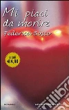 Mi piaci da morire libro