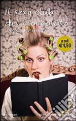 Il Sexy club del cioccolato