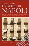 I quartieri di Napoli libro