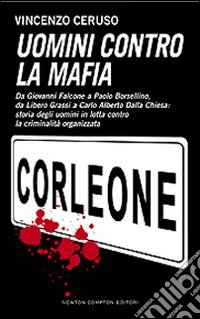 Uomini contro la mafia libro