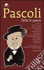 Tutte le poesie. Ediz. integrale libro