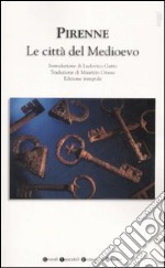 Le Città del Medioevo libro