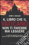 Il libro che il Vaticano non ti farebbe mai leggere libro