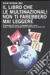 Il libro che le multinazionali non ti farebbero mai leggere libro