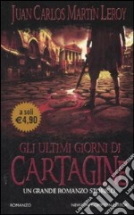 Gli Ultimi giorni di Cartagine libro