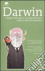 «L'origine della specie», «L'origine dell'uomo» e altri scritti sull'evoluzione libro