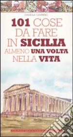 101 cose da fare in Sicilia almeno una volta nella vita