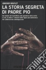 La Storia segreta di Padre Pio libro