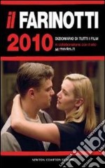 Il Farinotti 2010. Dizionario di tutti i film libro