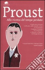 Alla ricerca del tempo perduto libro