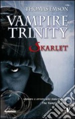 Vampire trinity. Skarlet libro