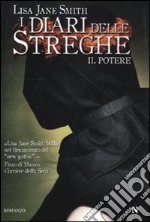 Il Potere. I diari delle streghe libro